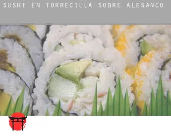 Sushi en  Torrecilla sobre Alesanco