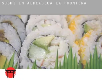 Sushi en  Aldeaseca de la Frontera